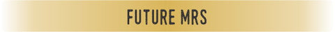 EMB140 "Future Mrs" Gold Embracelet