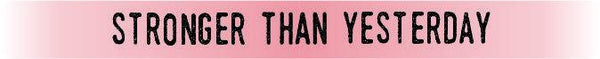 Stronger Than YesterdayRG