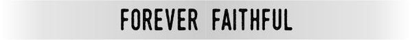 Forever Faithful Silver