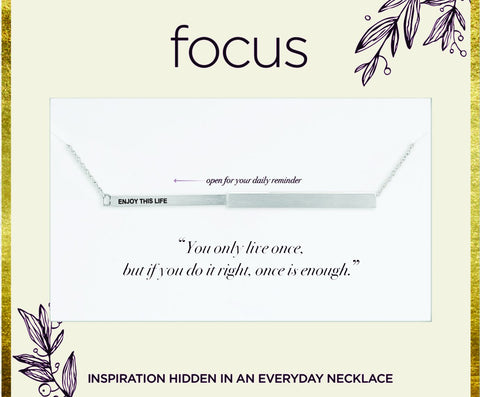 "Enjoy This Life", Silver Focus Necklace
